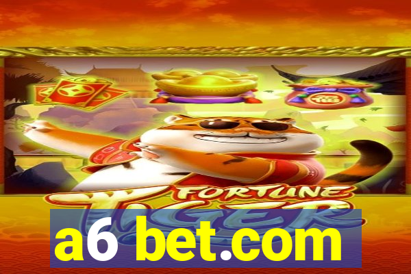 a6 bet.com